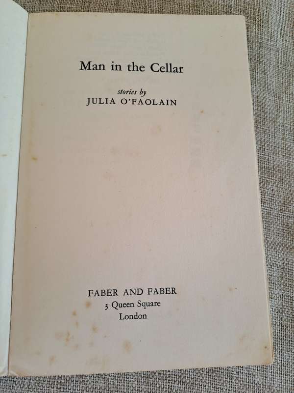 Man in the Cellar (Uncorrected Proof Copy) - Stories by Julia O`Faolain