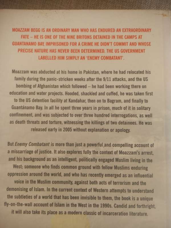 Enemy Combatant: A British Muslim`s Journey to Guantánamo and Back - Moazzam Begg