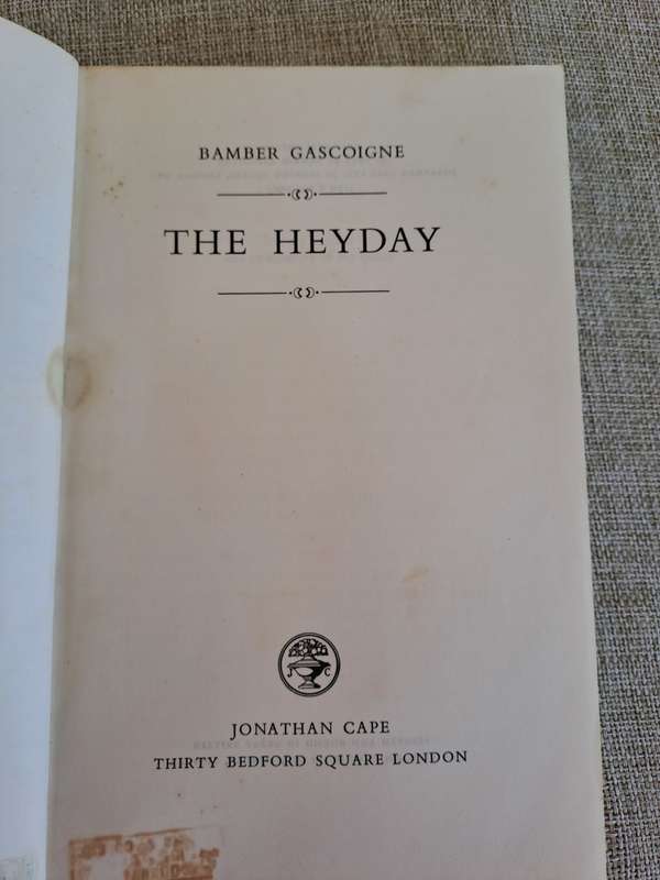 The Heyday (Uncorrected Proof) - Babmber Gascoigne