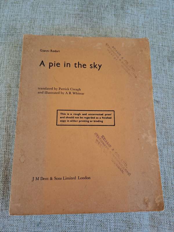 A Pie in the Sky (Uncorrected Proof) - Gianni Rodari translated