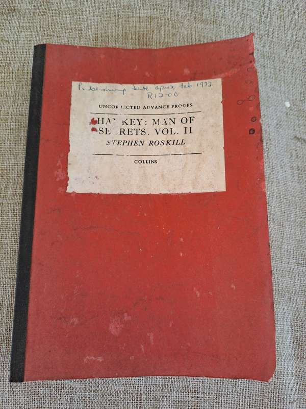 Hankey: Man of Secrets. Volume II, 1919 - 1931 (Uncorrected Proof) - Stephen Roskill