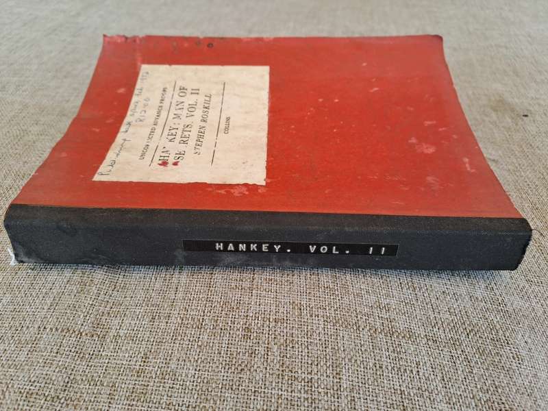 Hankey: Man of Secrets. Volume II, 1919 - 1931 (Uncorrected Proof) - Stephen Roskill