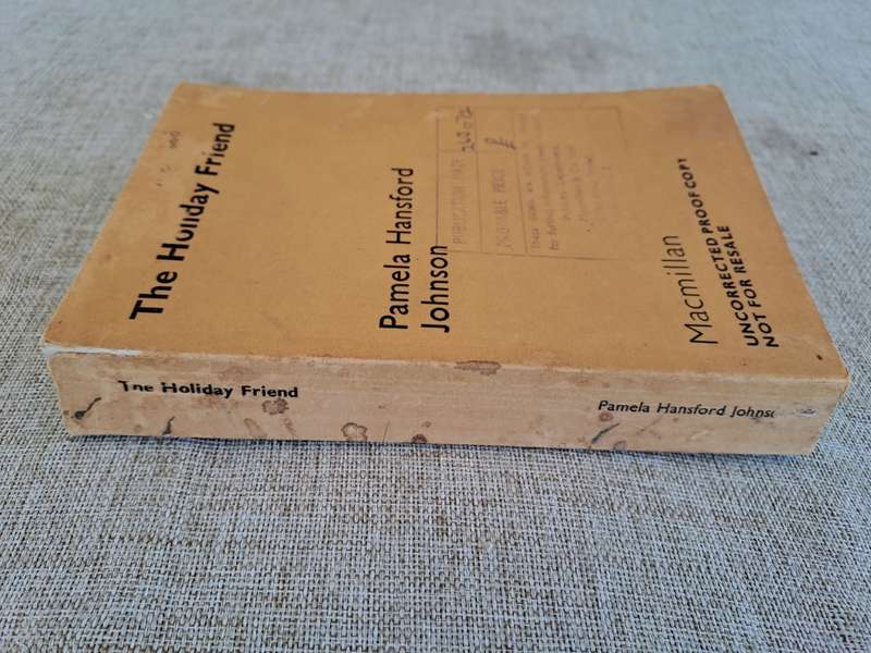 The Holiday Friend (Uncorrected Proof) - Pamela Hansford Johnson