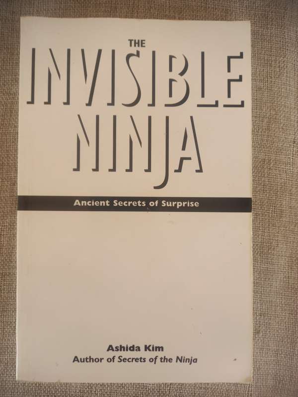 The Invisible Ninja - Ashida Kim - author of secrets of the ninja