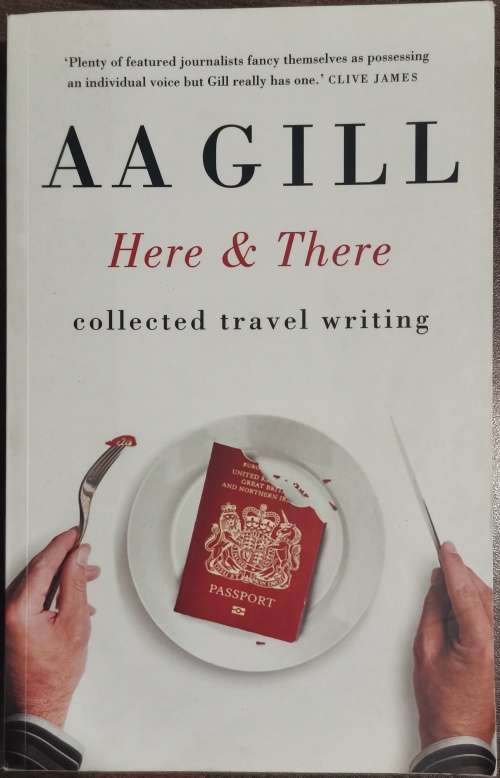 Here and There, by AA Gill