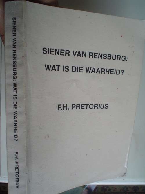 Siener van Rensburg: Wat is die waarheid? - Pretorius