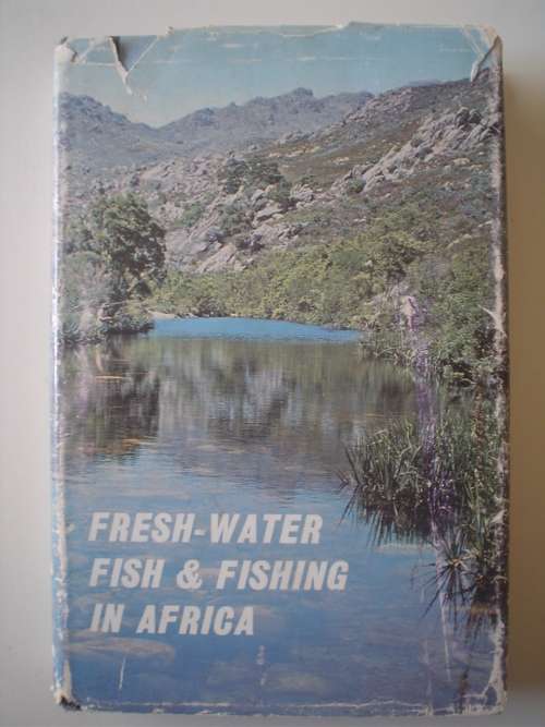 Fresh-water fish & fishing in Africa - Yates & Jubb & Rushby