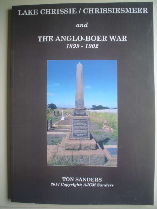 Lake Chrissie / Chrissiesmeer and the Anglo-Boer War 1899-1902   - Sanders