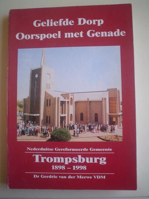 Nederduitse Gereformeerde Kerk Trompsburg 1898-1998