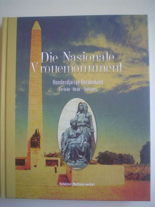 Die Nasionale Vrouemonument - Honderdjarige herdenking - Van Bart