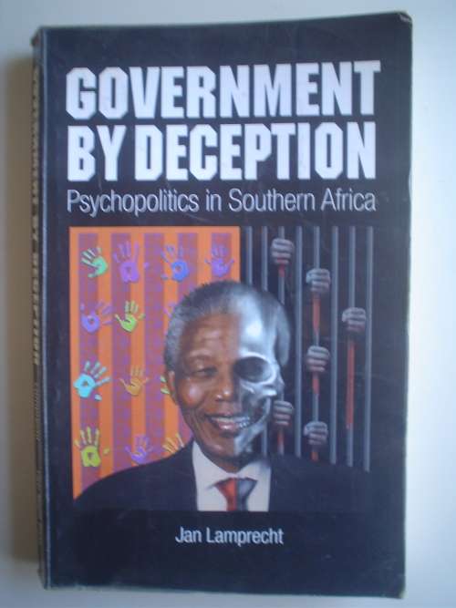 Government by Deception: Psychopolitics in Southern Africa - Lamprecht