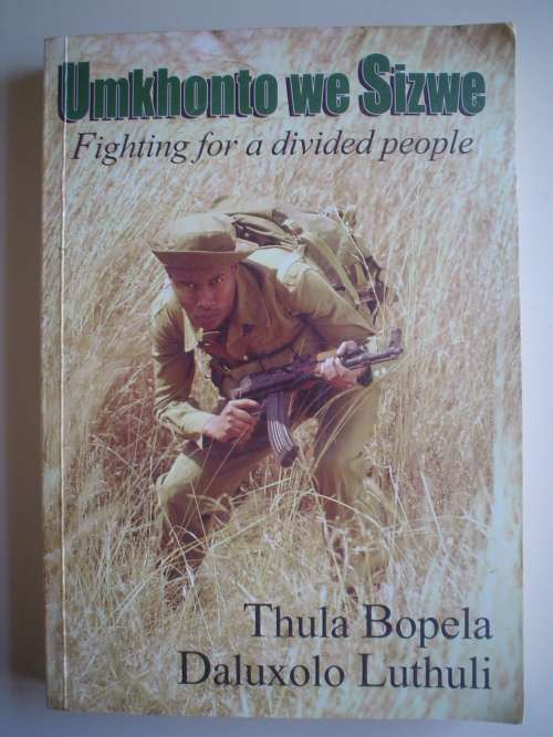 Umkhonto we Sizwe: Fighting for a divided people - Bopela & Luthuli
