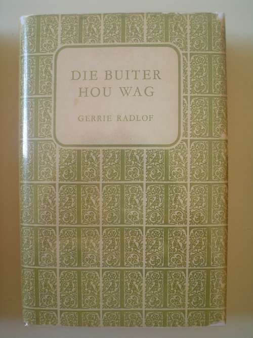 Die Buiter hou wag - Radlof
