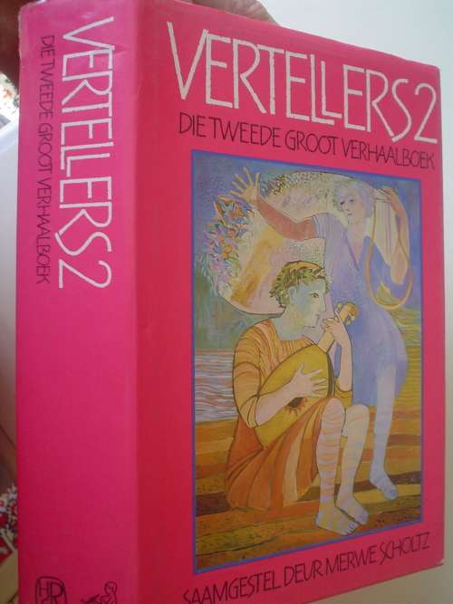 Vertellers 2 - Die tweede groot verhaalboek - Merwe Scholtz