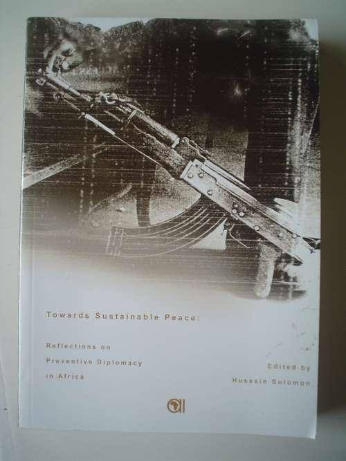 Towards Sustainable Peace: The Theory and Practice of Preventive Diplomacy in Africa - Solomon