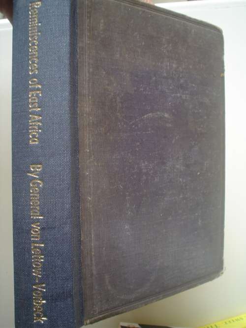 My Reminiscences of East Africa  - Genaral von Lettow-Vorbeck