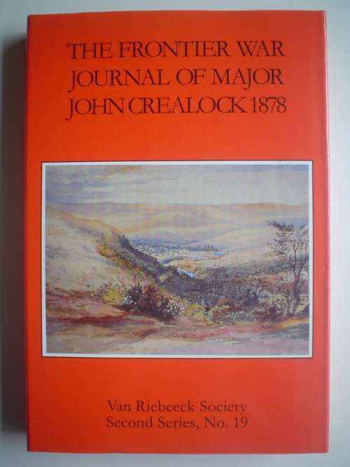 The Frontier War Journal of Major John Crealock 1878