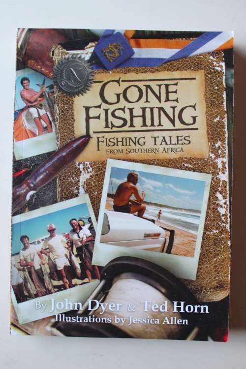 SIGNED: Gone Fishing fishing tale - Dyer & Horn
