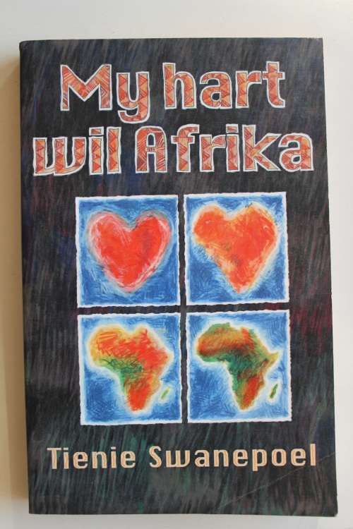 My Hart wil Afrika - Tienie Swanepoel