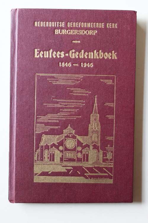 Nederduits Gereformeerde Kerk Burgersdorp Eeufees Gedenkboek 1846-1946