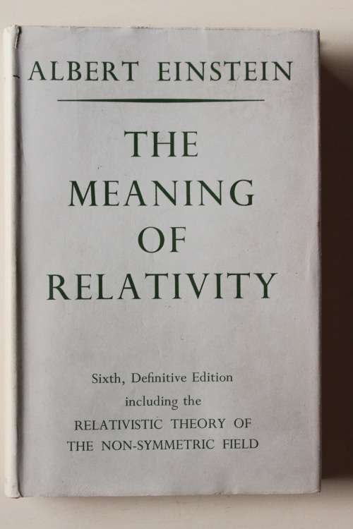 The meaning of relativity - Einstein