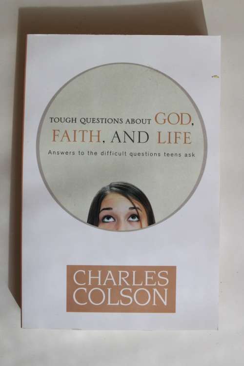 Tough Questions about God, Faith, and Life - Colson