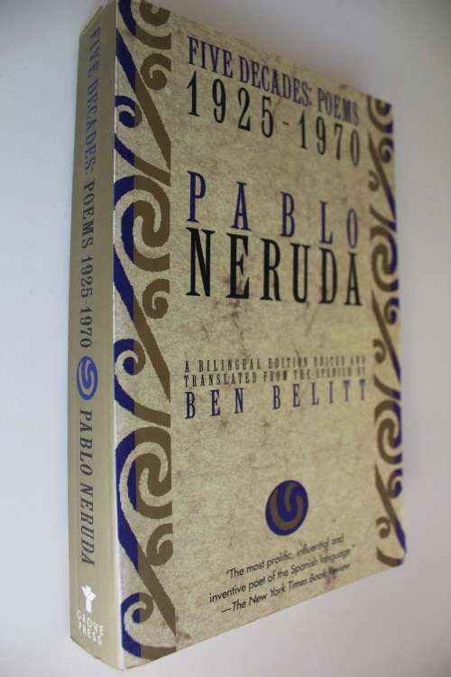 Five decades: Poems 1925-1970   - Pablo Neruda