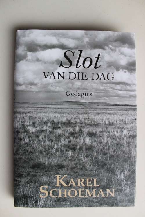 Slot van die dag - Karel Schoeman