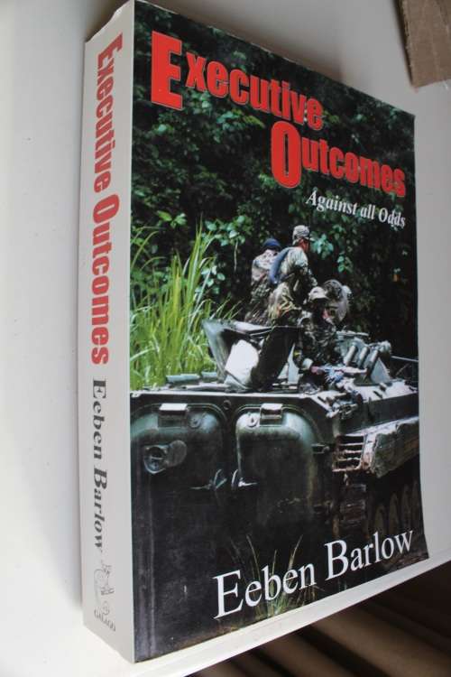 SIGNED:  Executive Outcomes - Against All Odds - Eeben Barlow