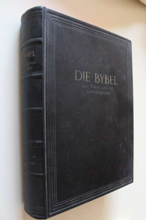 Die Bybel met Verklarende Aantekeninge -Deel I- 1958