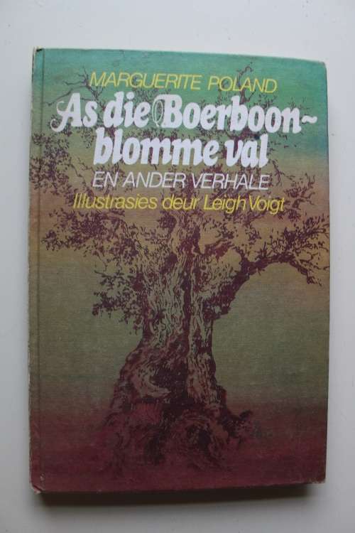 As die Boerboon-blomme val - Marguerite Poland