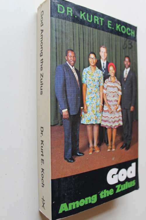 God Among the Zulus -   Kurt E. Koch
