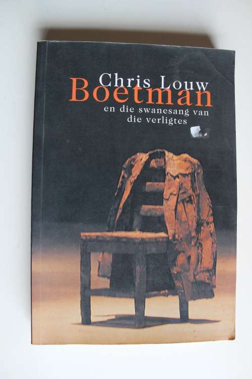 Boetman en die swanesang van die verligtes - Chris Louw