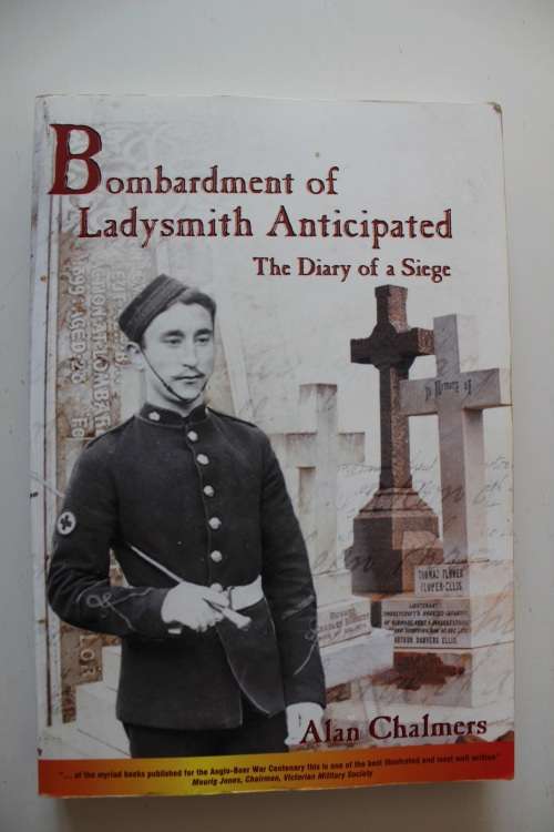 Bombardment of Ladysmith: Diary of a Siege - Chalmers