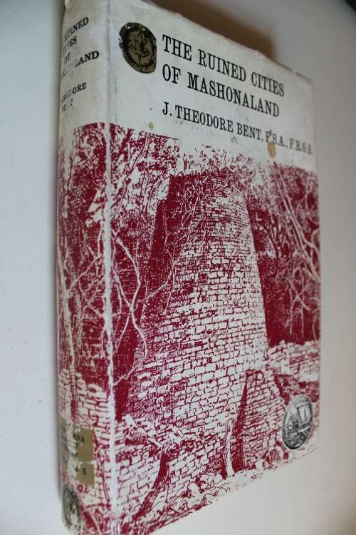 The Ruined Cities of Mashonaland (Rhodesiana Reprint Library) - Bent