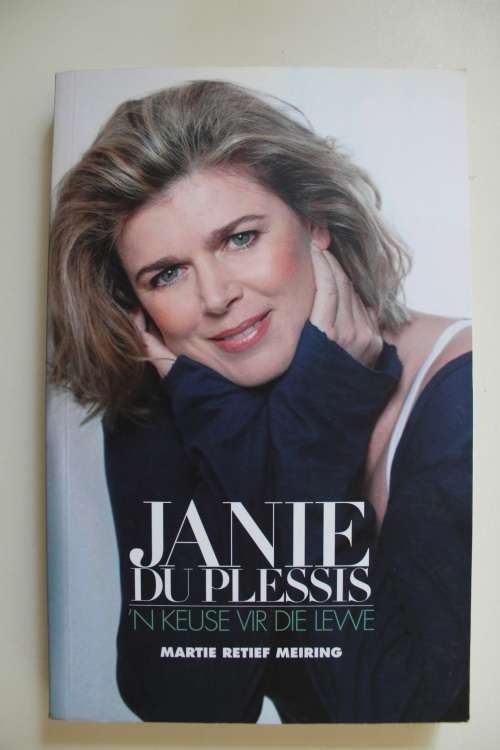 Janie du Plessis: 'n Keuse vir die lewe