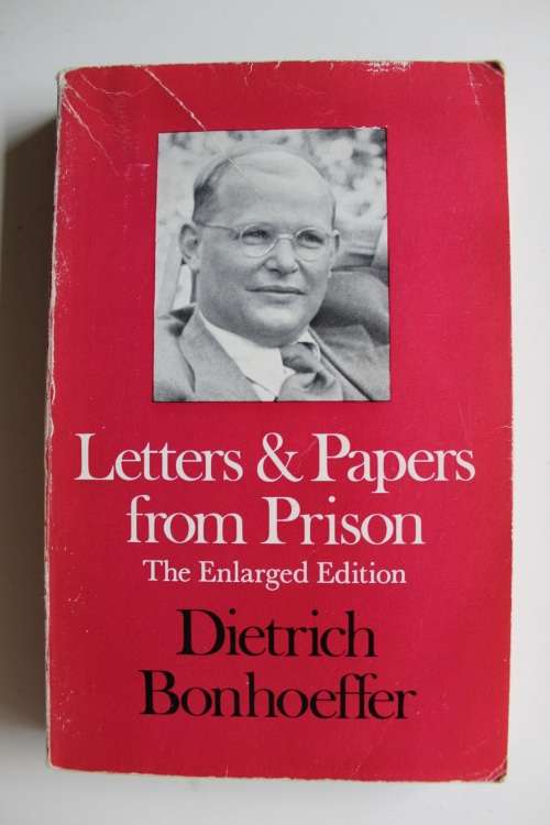 Letters & Papers from Prison - Dietrich Bonhoeffer