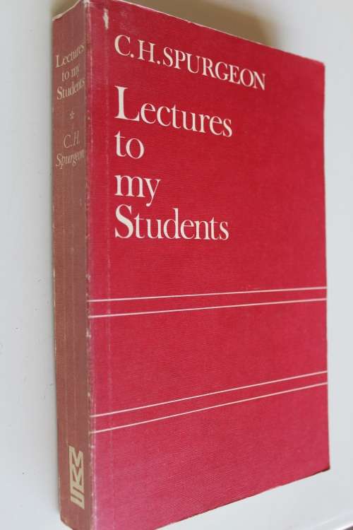 Lectures to my students - Spurgeon