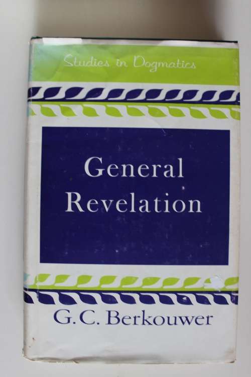 General Revelation - Berkouwer
