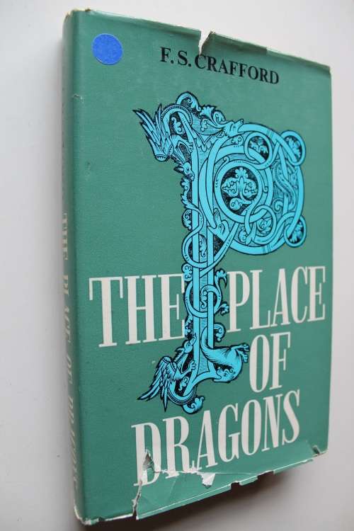 The place of the dragons - F.S. Crafford