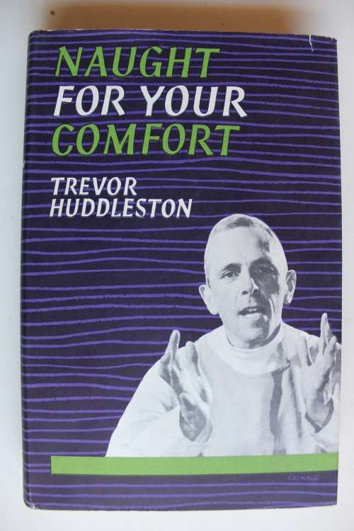 Naught for your Comfort -  Father Trevor Huddleston