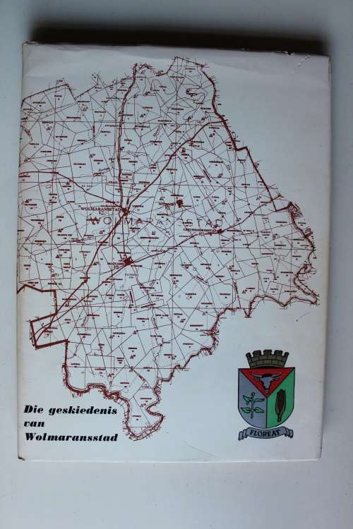 GETEKEN: P.H.S. van Zijl - DIE GESKIEDENIS VAN Wolmaransstad