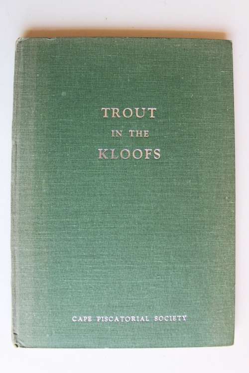 TROUT IN THE KLOOFS - CAPE PISCATORIAL SOCIETY