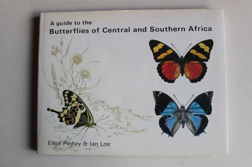 Butterflies of Central and Southern Africa - Elliot Pinhey & Ian Loe