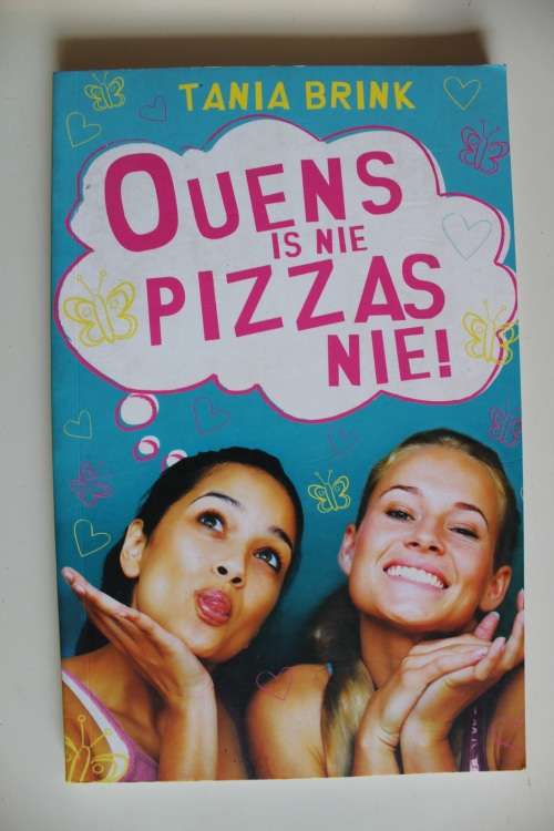 Ouens is nie pizzas nie - Tania Brink