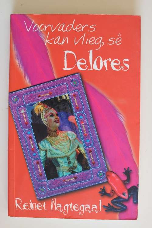 Voorvaders kan vlieg, se Delores - Reinet Nagtegaal