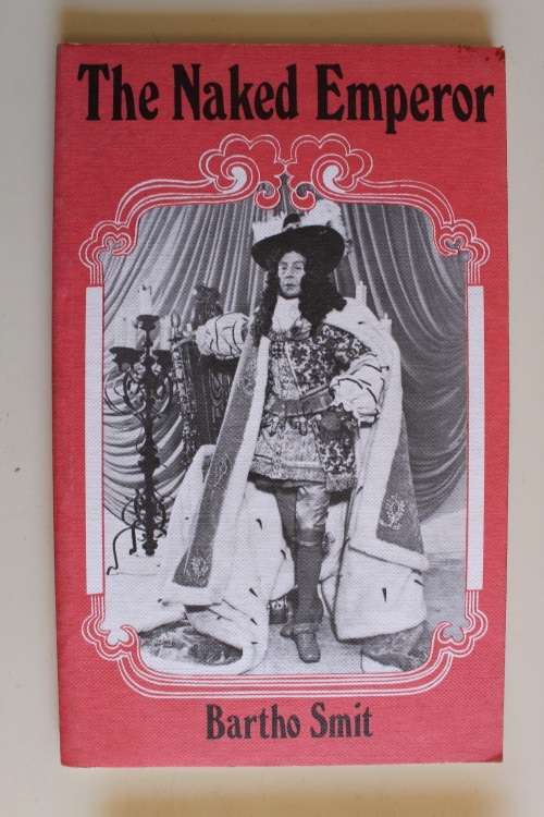 The Naked Emperor - Bartho Smith