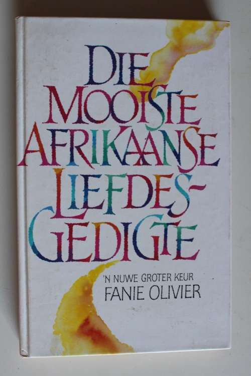 Die mooiste Afrikaanse liefdesgedigte - Fanie Olivier