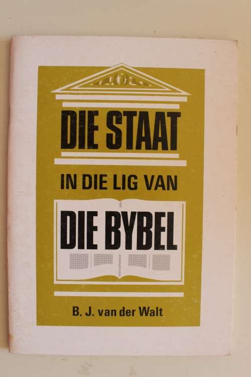 Die Staat en die Bybel - Van der Walt