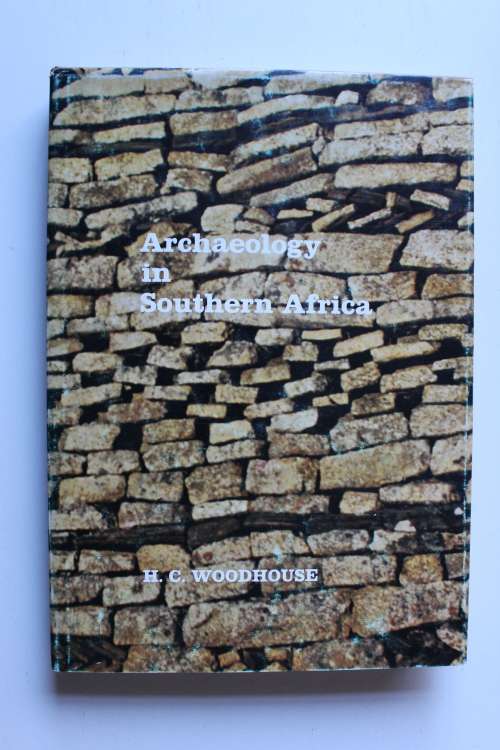 Archaeology in Southern Africa - Woodhouse